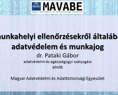 A munkahelyi ellenorzesekrol altalaban, adatvedelem es munkajog